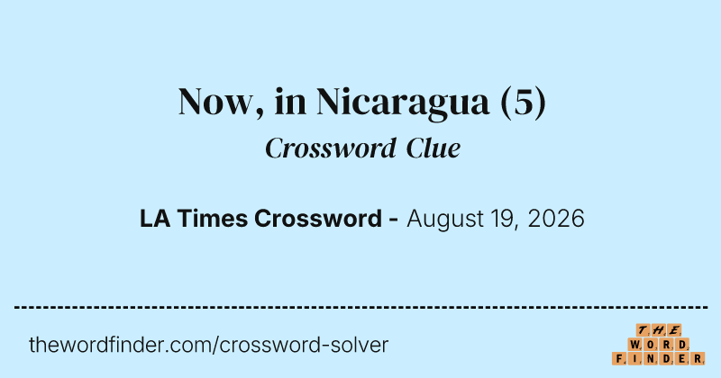 Now, in Nicaragua crossword clue image