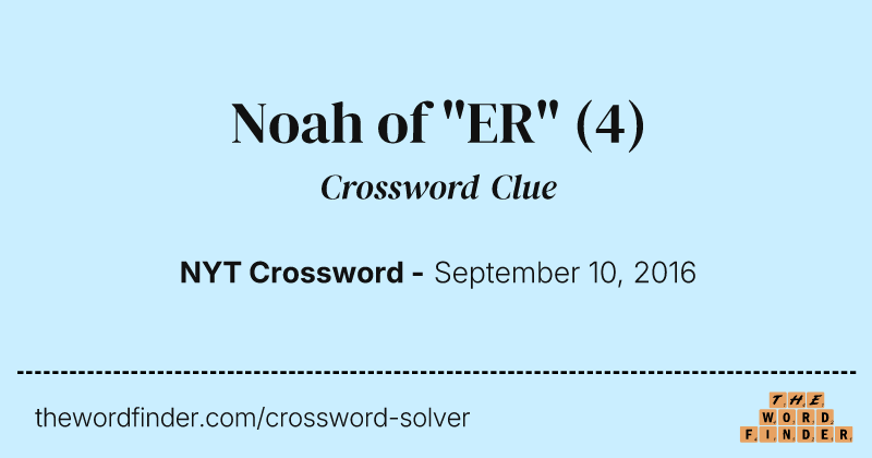 Noah of "ER" crossword clue image