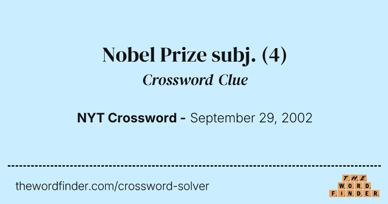 Nobel Prize subj. crossword clue image