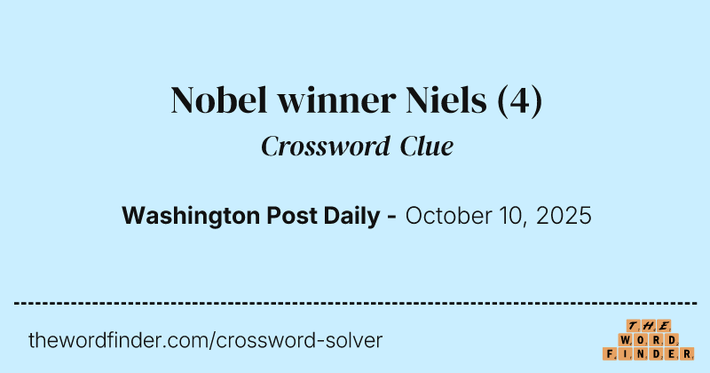 Nobel winner Niels crossword clue image