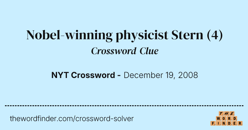 Nobel-winning physicist Stern crossword clue image