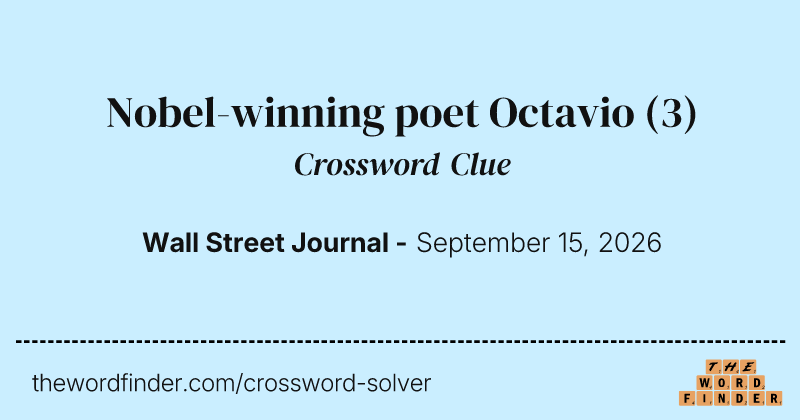 Nobel-winning poet Octavio crossword clue image