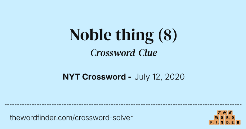 Noble thing crossword clue image