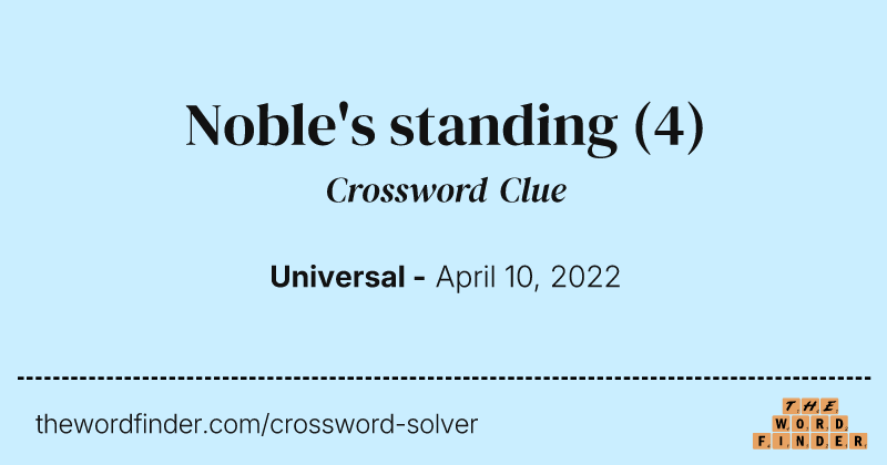 Noble's standing crossword clue image