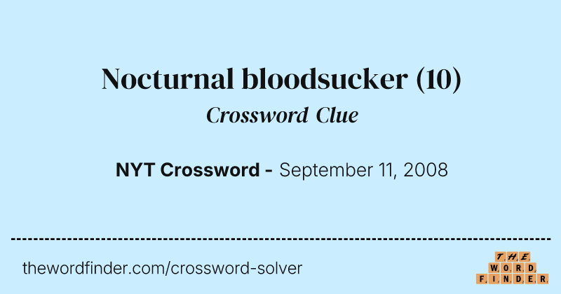 Nocturnal bloodsucker crossword clue image