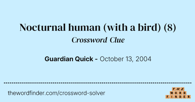 Nocturnal human (with a bird) crossword clue image