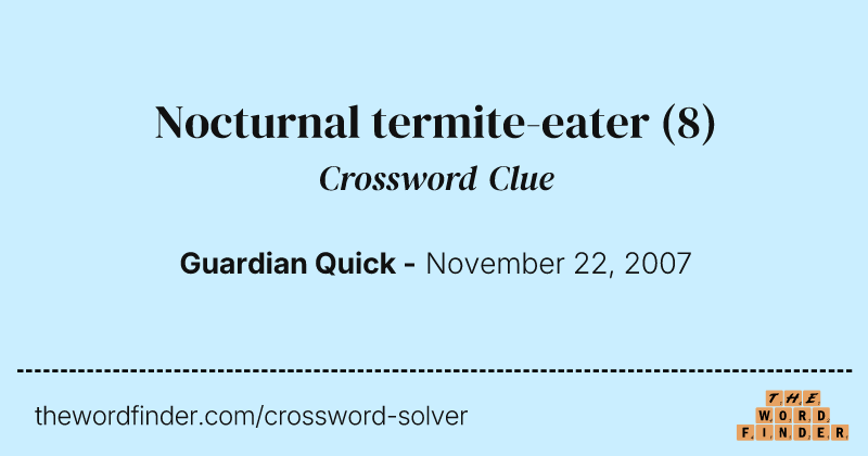 Nocturnal termite-eater crossword clue image