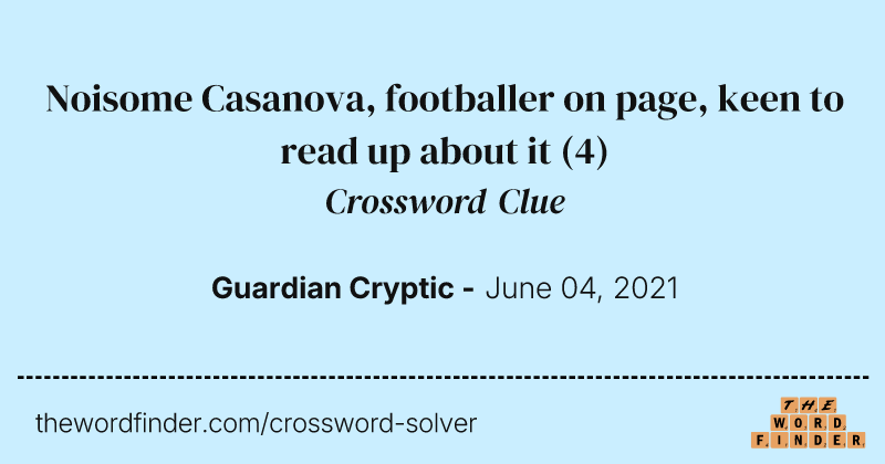Noisome Casanova, footballer on page, keen to read up about it crossword clue image