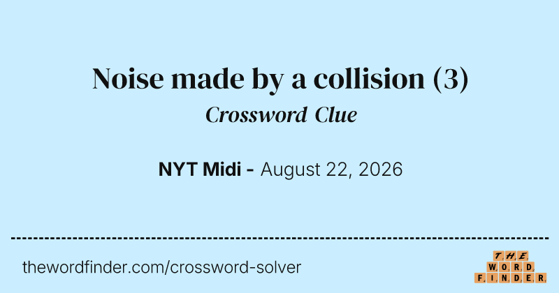 Noise made by a collision crossword clue image