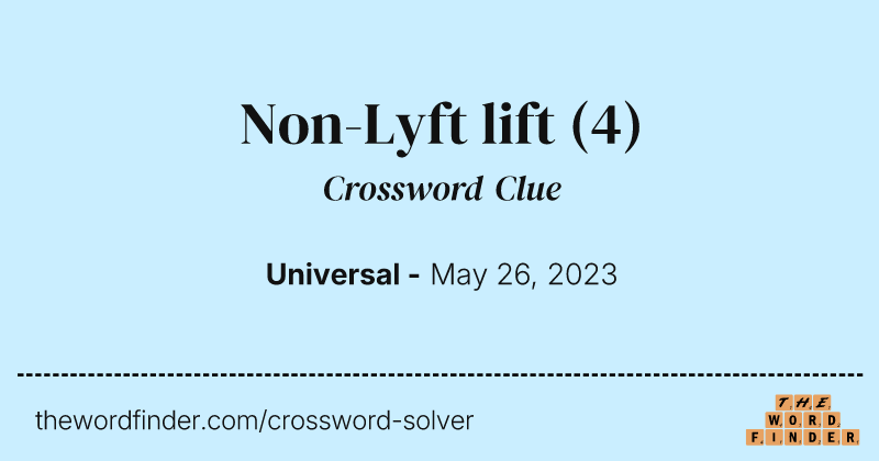 Non-Lyft lift crossword clue image