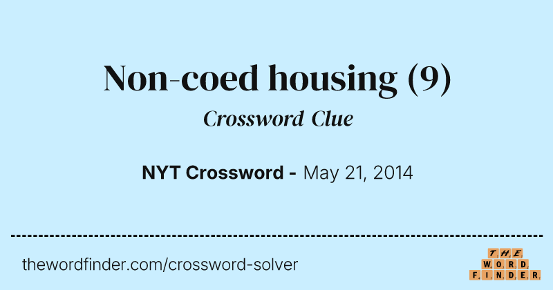 Non-coed housing crossword clue image