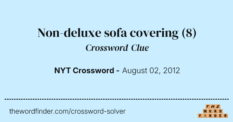 Non-deluxe sofa covering crossword clue image