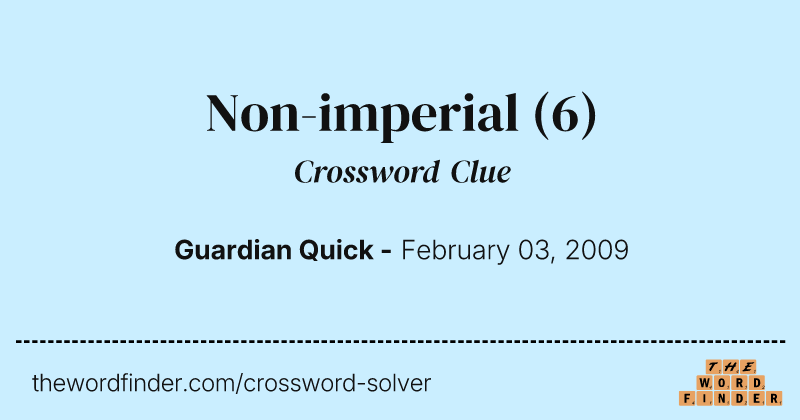 Non-imperial crossword clue image