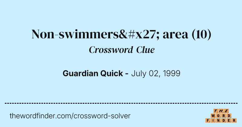 Non-swimmers' area crossword clue image