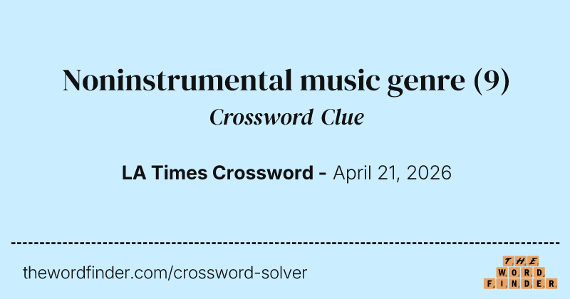 Noninstrumental music genre crossword clue image