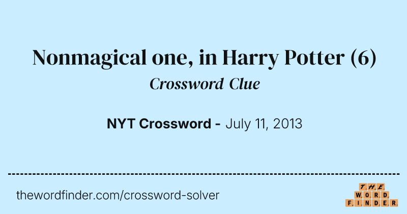 Nonmagical one, in Harry Potter crossword clue image