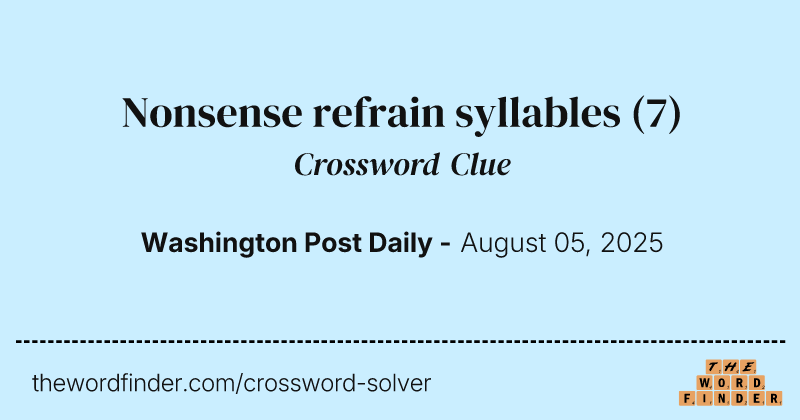 Nonsense refrain syllables crossword clue image