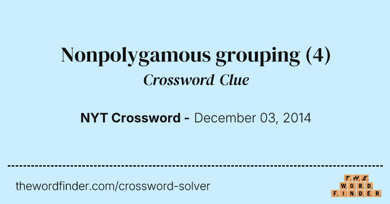 Nonpolygamous grouping crossword clue image