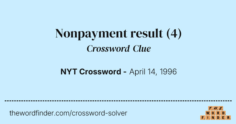 Nonpayment result crossword clue image