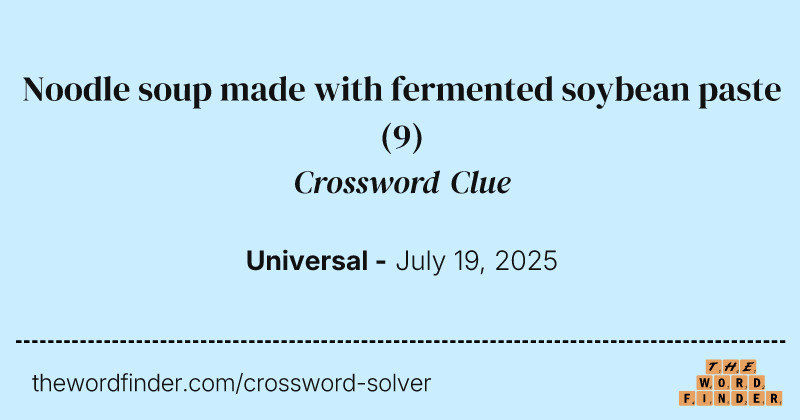 Noodle soup made with fermented soybean paste crossword clue image