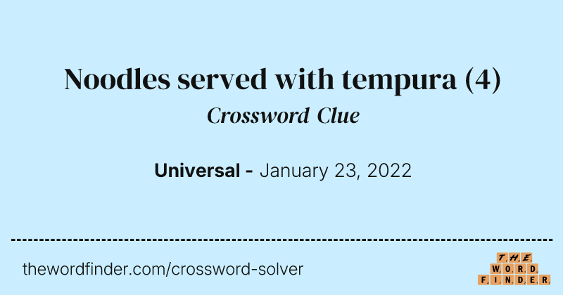 Noodles served with tempura crossword clue image