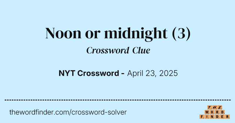 Noon or midnight crossword clue image