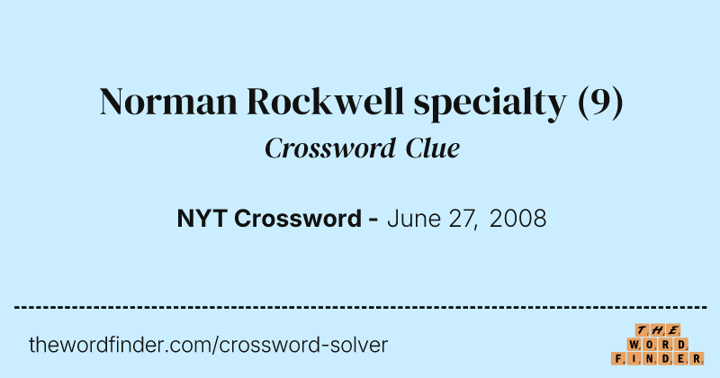 Norman Rockwell specialty crossword clue image