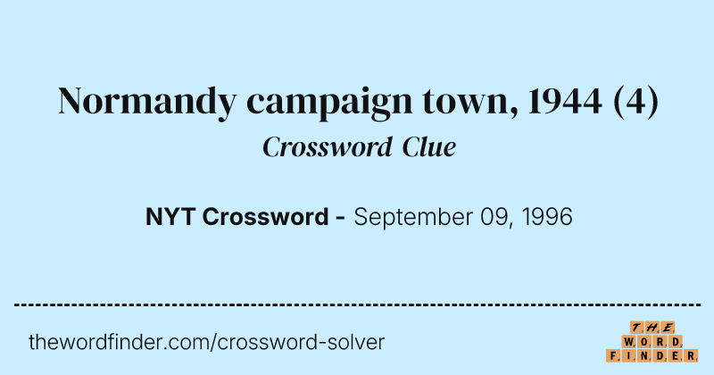 Normandy campaign town, 1944 crossword clue image
