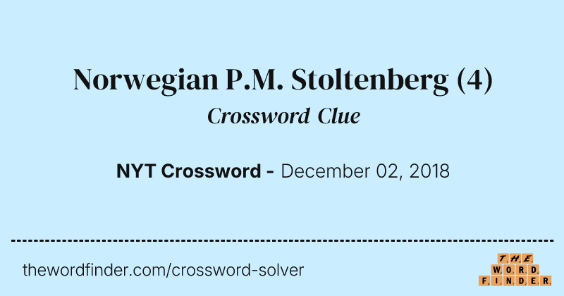 Norwegian P.M. Stoltenberg crossword clue image