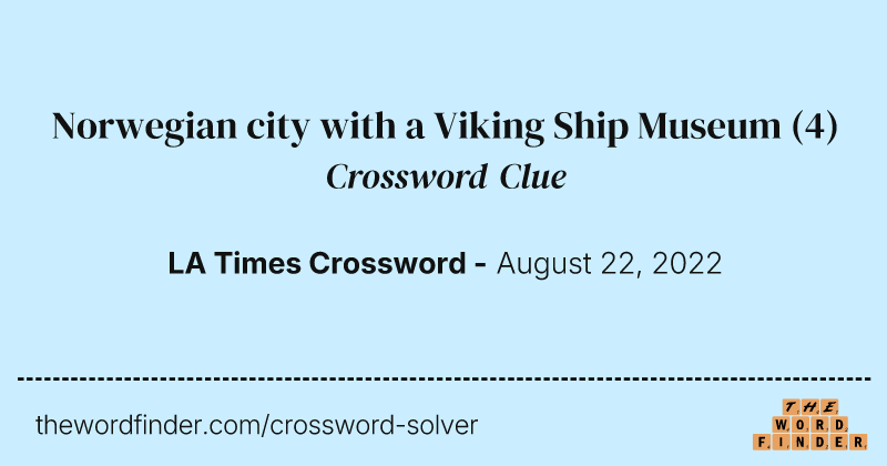 Norwegian city with a Viking Ship Museum crossword clue image