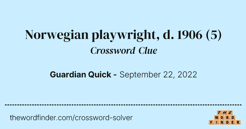 Norwegian playwright, d. 1906 crossword clue image