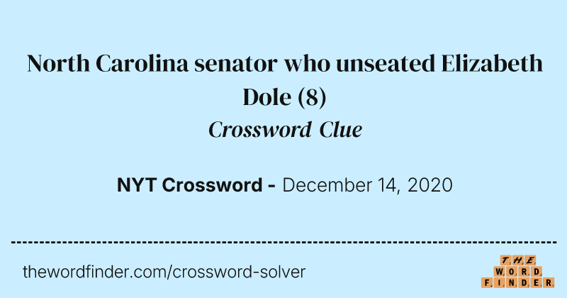 North Carolina senator who unseated Elizabeth Dole crossword clue image