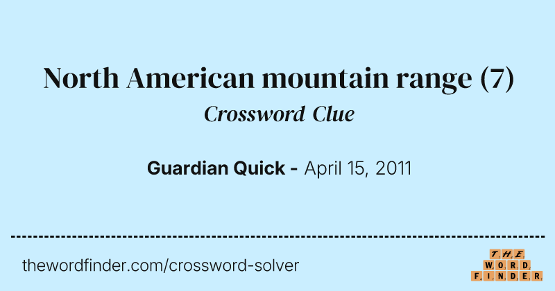 North American mountain range crossword clue image