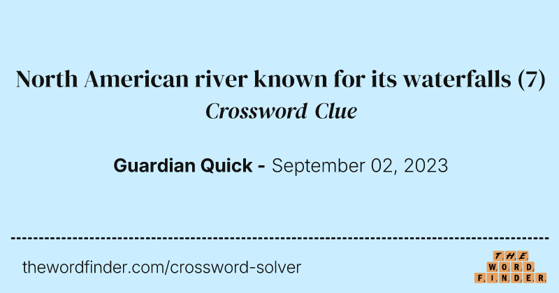 North American river known for its waterfalls crossword clue image