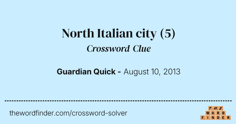 North Italian city crossword clue image