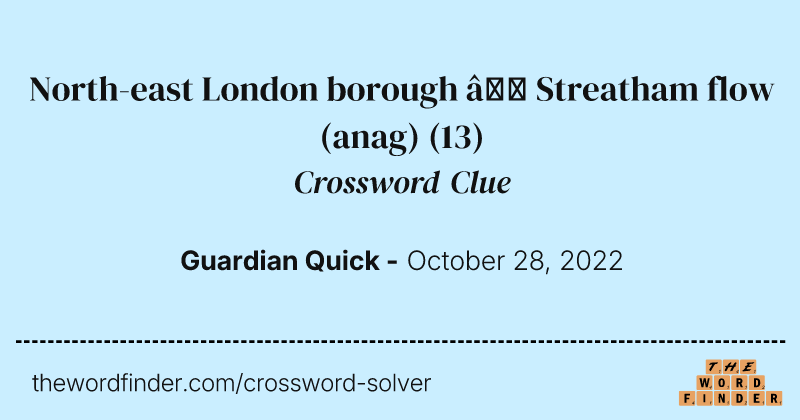North-east London borough — Streatham flow (anag) crossword clue image