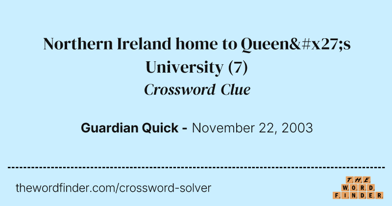 Northern Ireland home to Queen's University crossword clue image