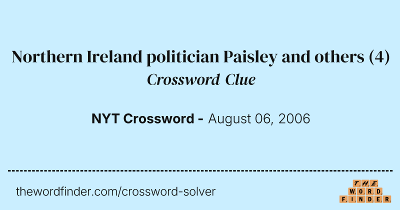Northern Ireland politician Paisley and others crossword clue image