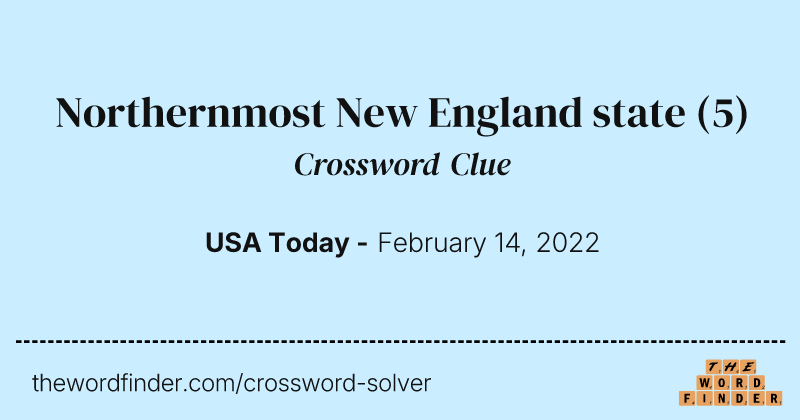 Northernmost New England state crossword clue image
