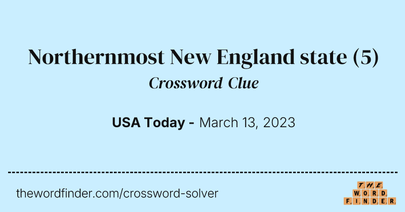 Northernmost New England state crossword clue image