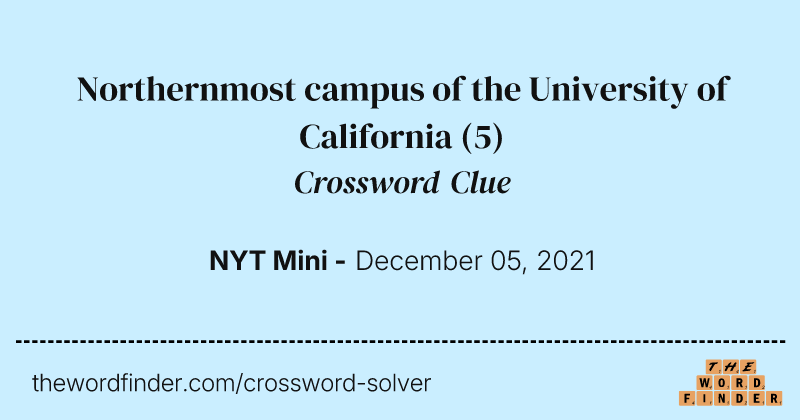 Northernmost campus of the University of California crossword clue image
