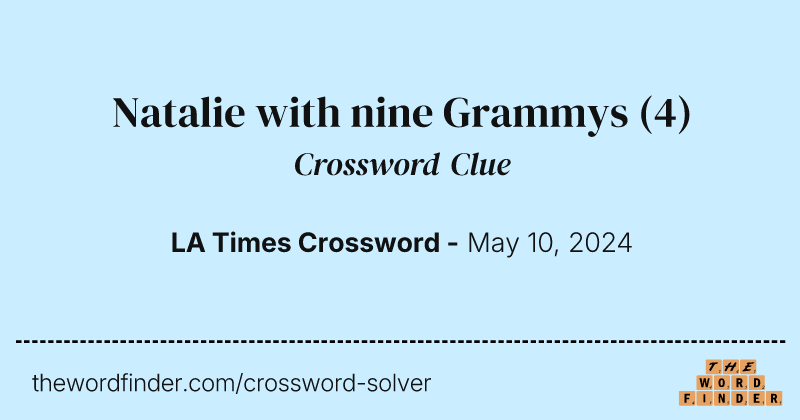 Natalie with nine Grammys crossword clue image