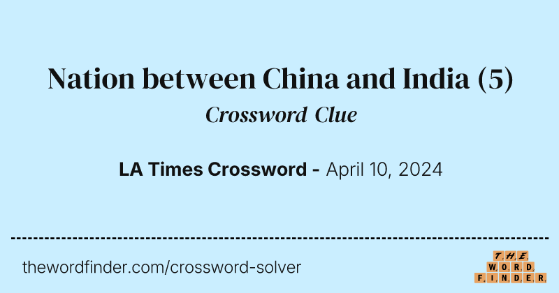Nation between China and India crossword clue image