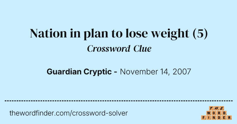 Nation in plan to lose weight crossword clue image