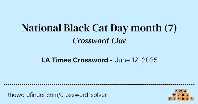 National Black Cat Day month crossword clue image