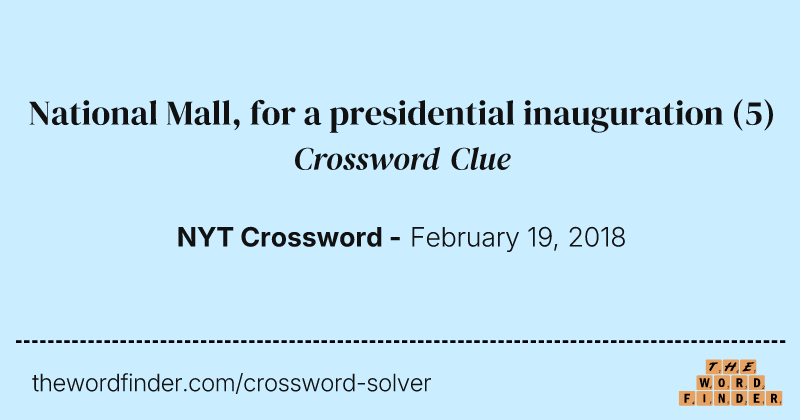 National Mall, for a presidential inauguration crossword clue image