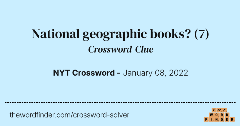 National geographic books? crossword clue image