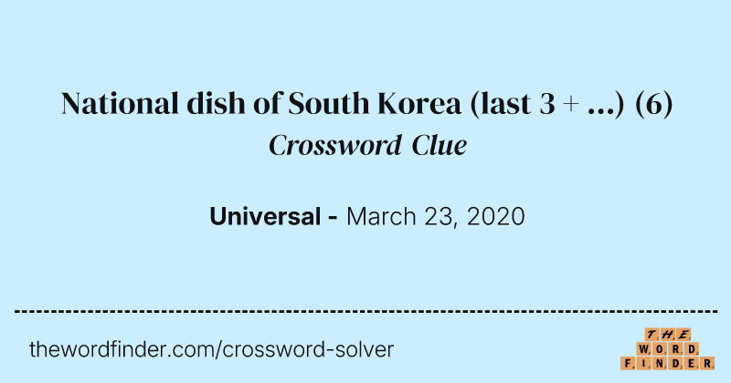 National dish of South Korea (last 3 + ...) crossword clue image