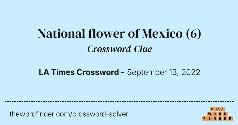 National flower of Mexico crossword clue image