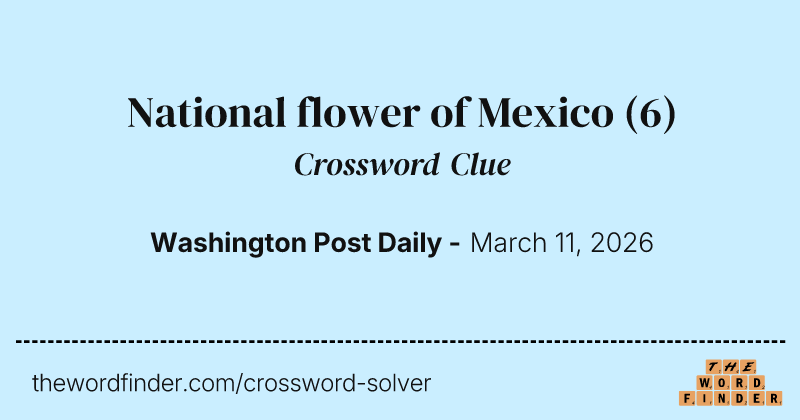 National flower of Mexico crossword clue image